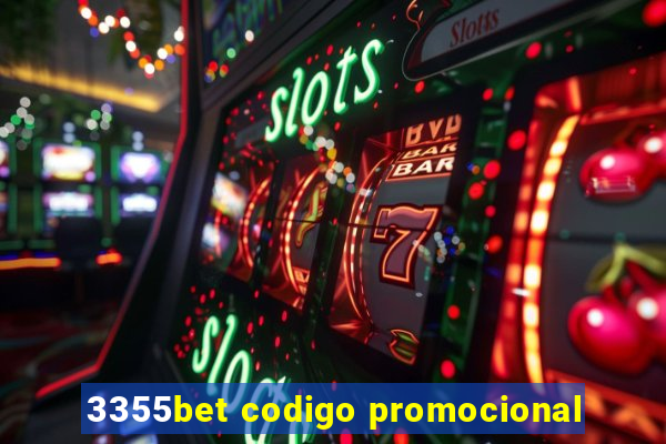 3355bet codigo promocional