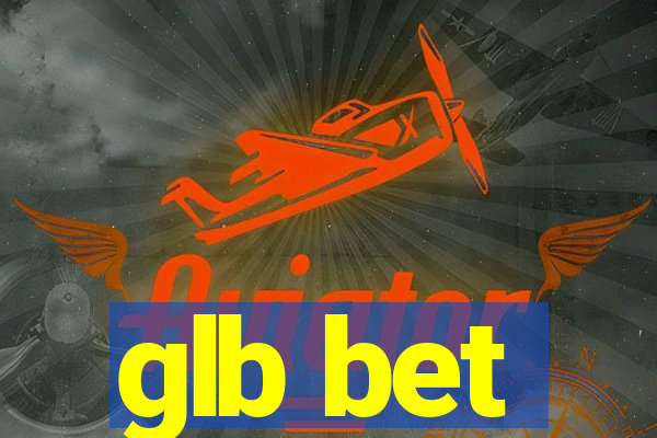 glb bet