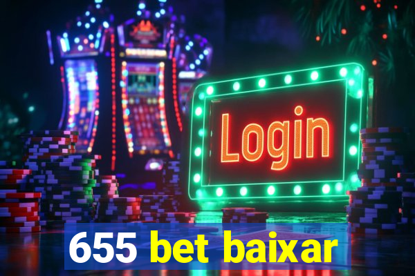 655 bet baixar