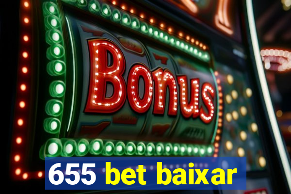 655 bet baixar