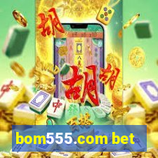 bom555.com bet