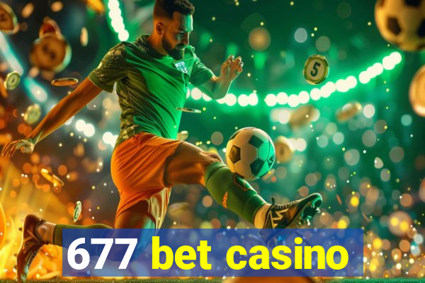 677 bet casino