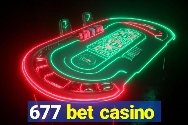 677 bet casino