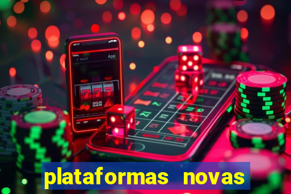 plataformas novas da bet