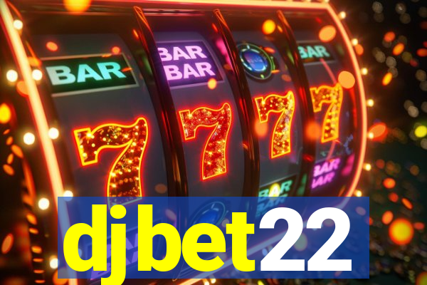 djbet22