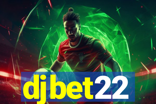 djbet22