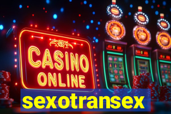 sexotransex