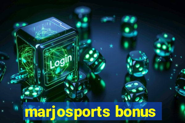 marjosports bonus