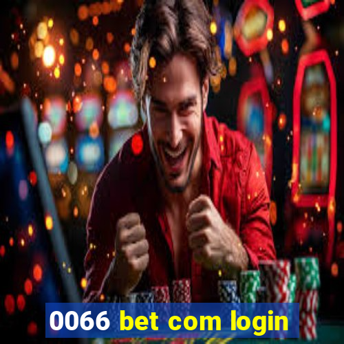 0066 bet com login