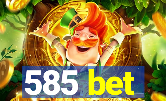 585 bet