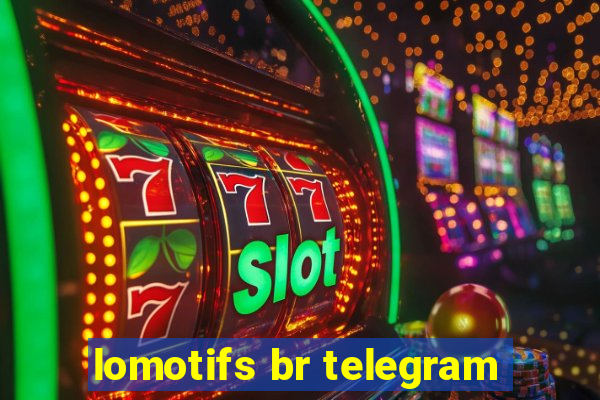 lomotifs br telegram