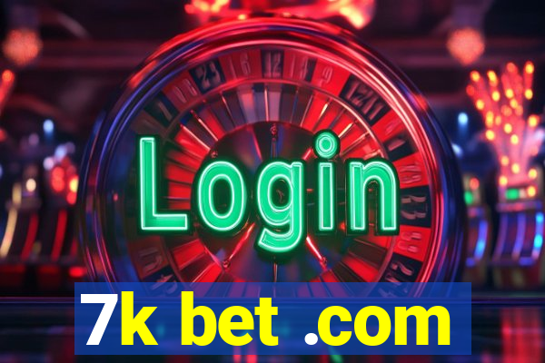 7k bet .com