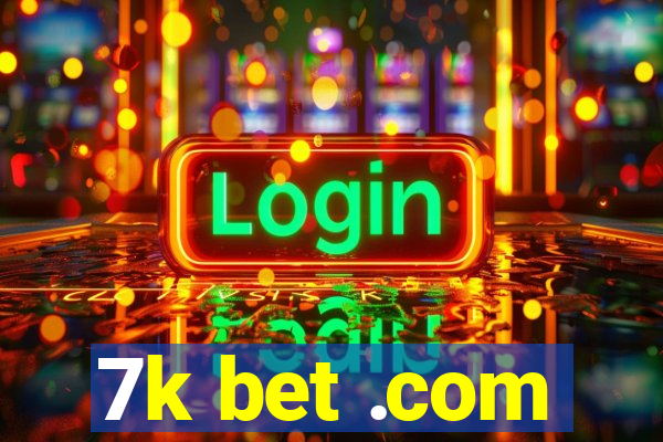 7k bet .com