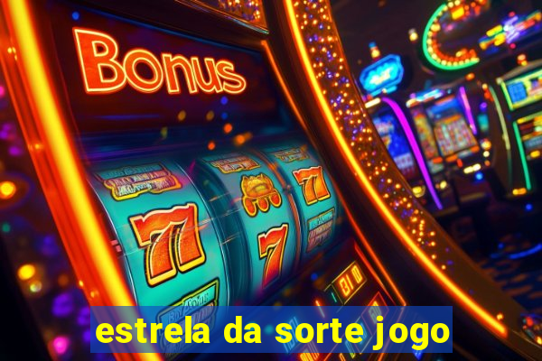 estrela da sorte jogo