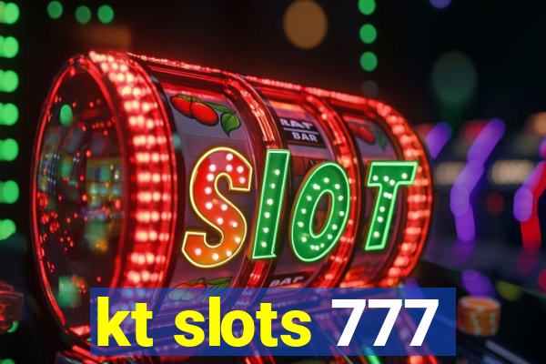 kt slots 777