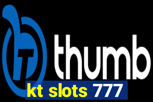 kt slots 777