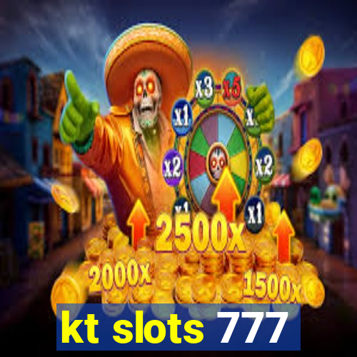 kt slots 777