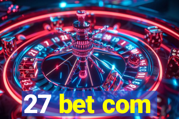 27 bet com