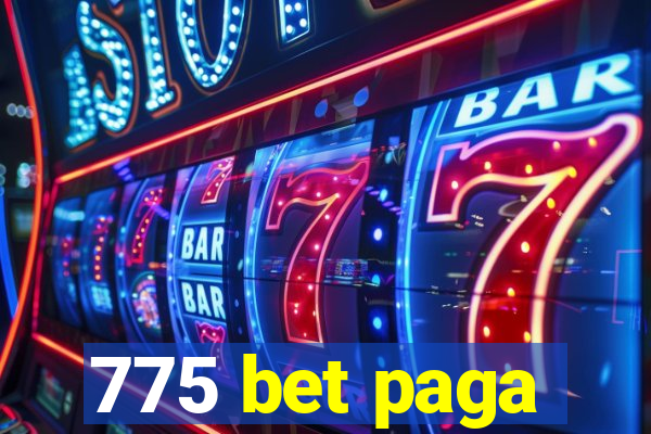 775 bet paga