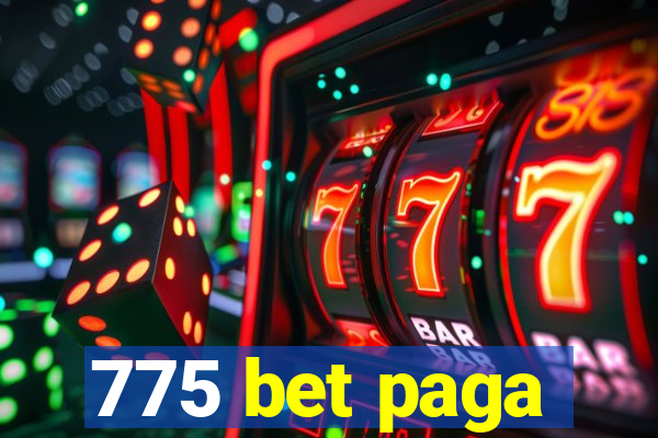 775 bet paga