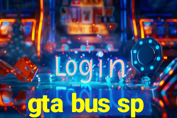 gta bus sp