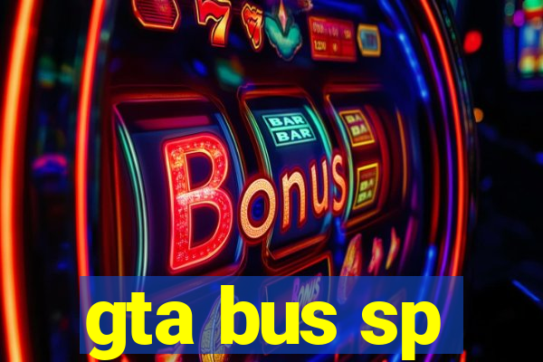 gta bus sp