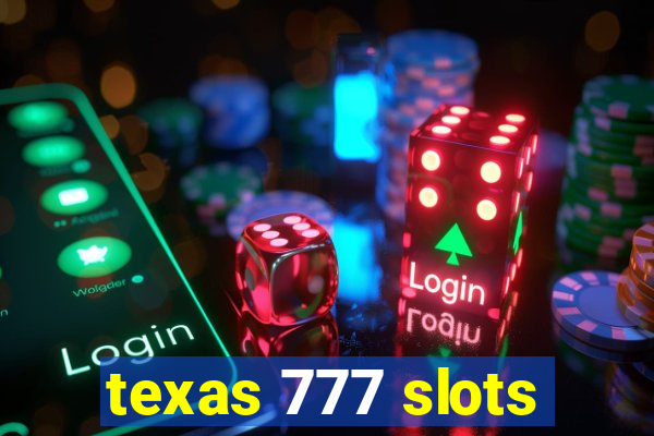 texas 777 slots