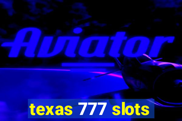 texas 777 slots