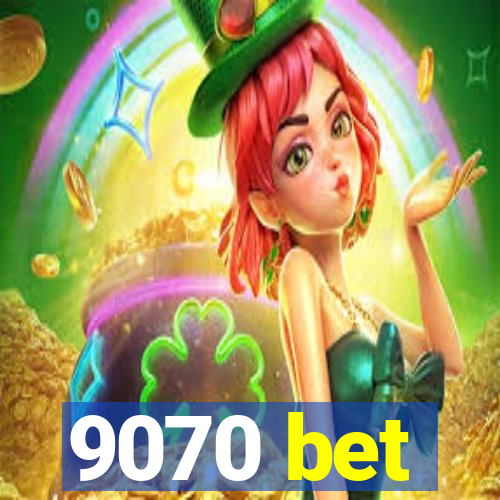 9070 bet