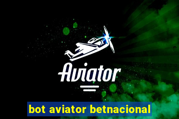 bot aviator betnacional