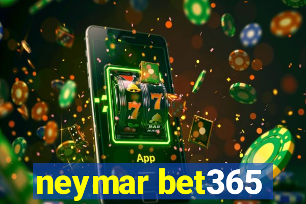 neymar bet365