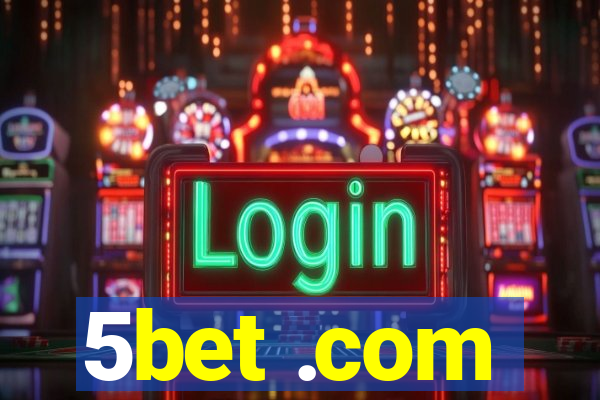 5bet .com