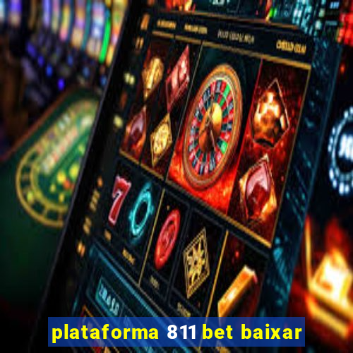 plataforma 811 bet baixar