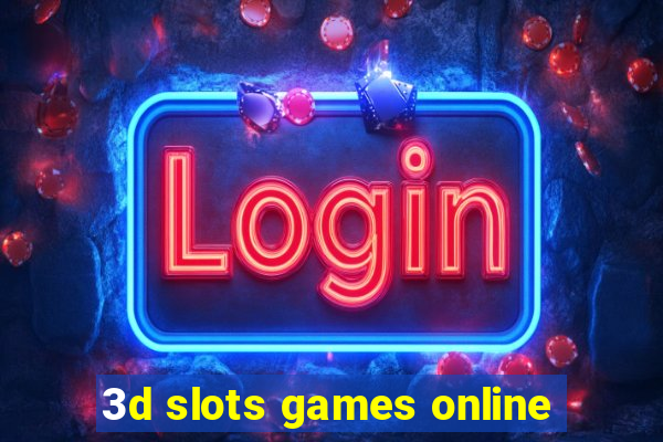 3d slots games online