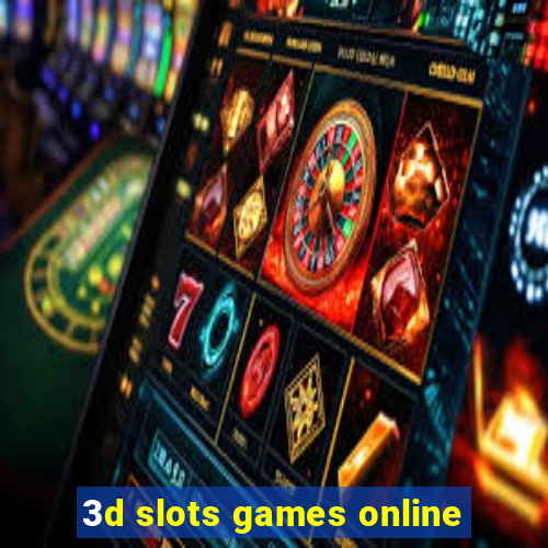 3d slots games online