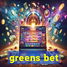 greens bet