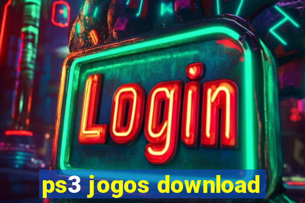 ps3 jogos download