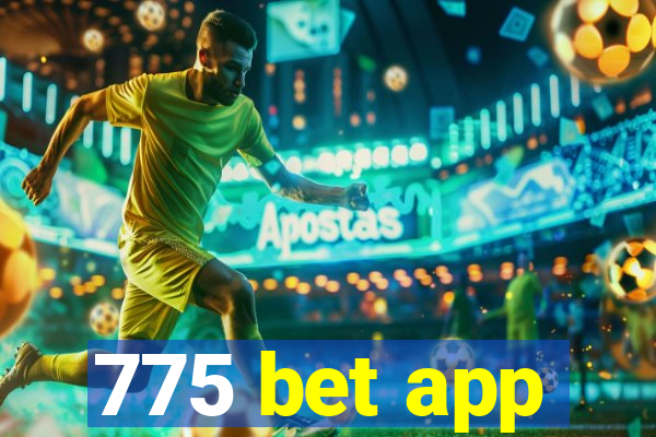 775 bet app