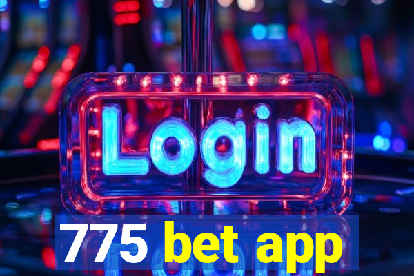 775 bet app