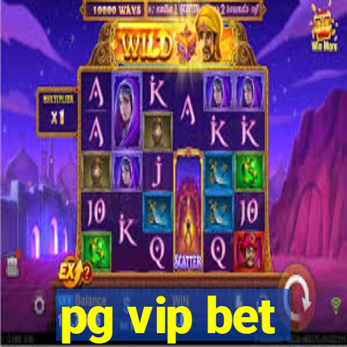 pg vip bet