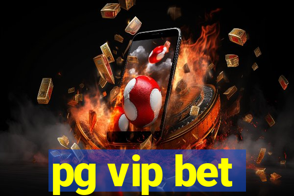 pg vip bet