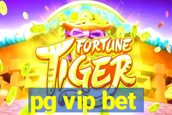 pg vip bet