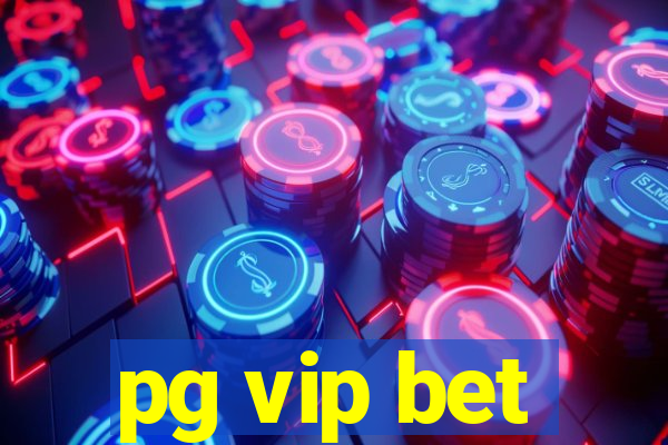 pg vip bet