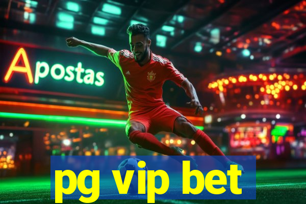 pg vip bet