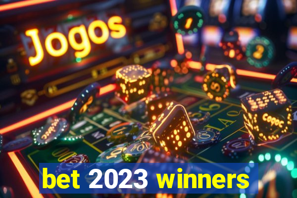 bet 2023 winners