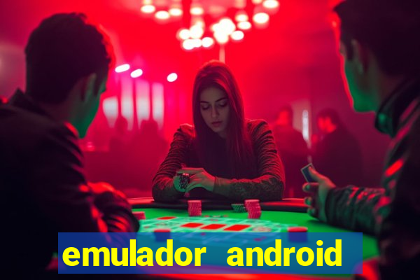 emulador android para pc fraco