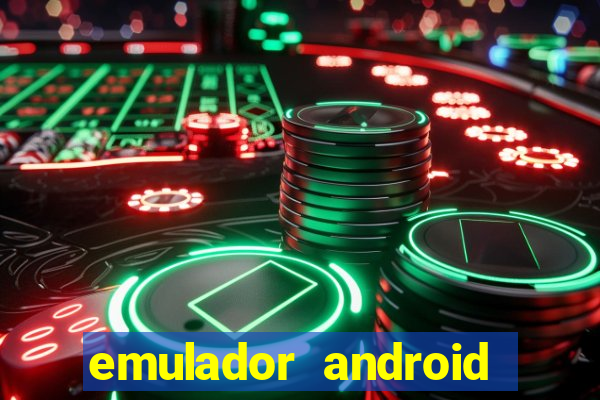 emulador android para pc fraco