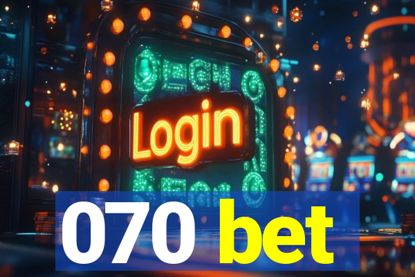 070 bet