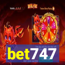 bet747