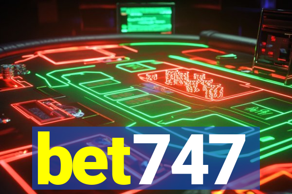 bet747